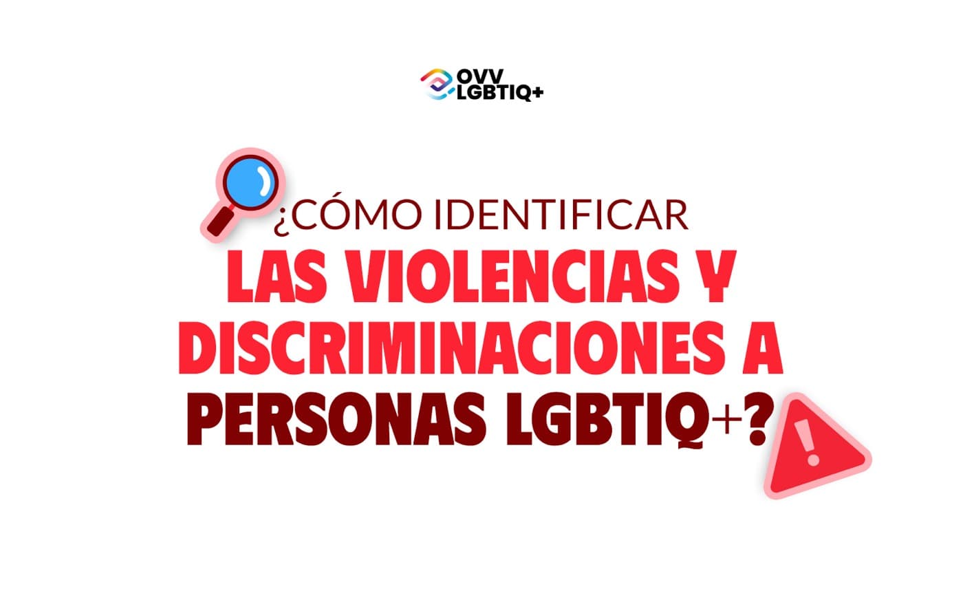 Portada · ¿Cómo identificar las violencias y la discriminación contra personas LGBTIQ+?