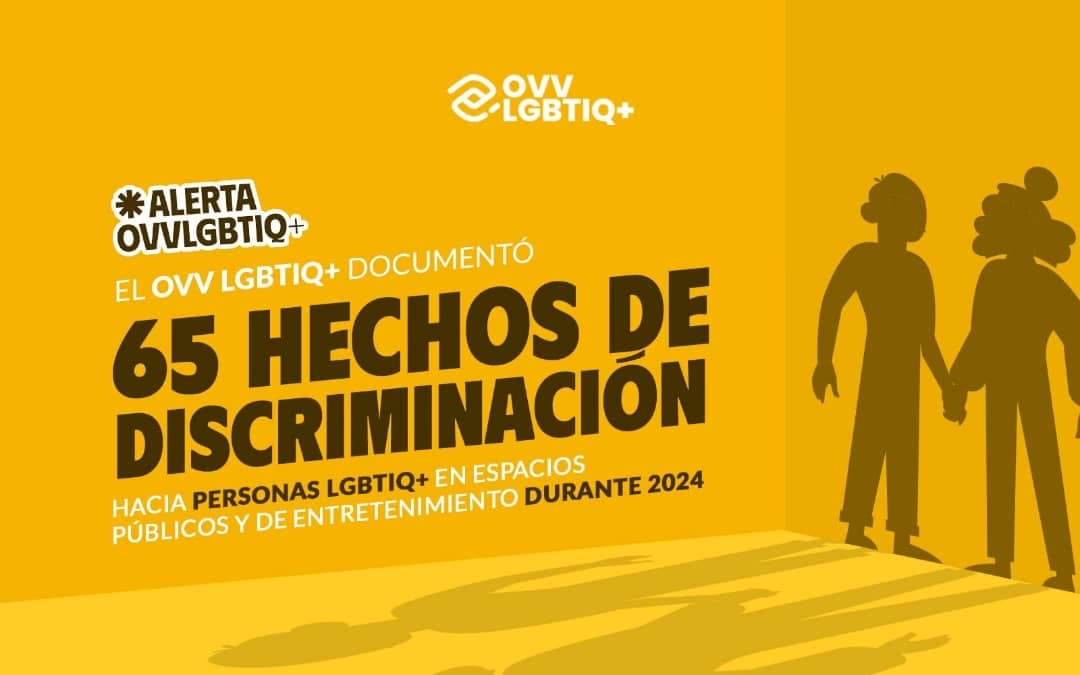 Espacios públicos inseguros: 65 personas LGBTIQ+ fueron discriminadas en 2024.